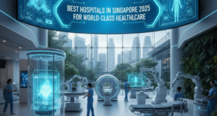 Best Hospitals in Singapore 2025